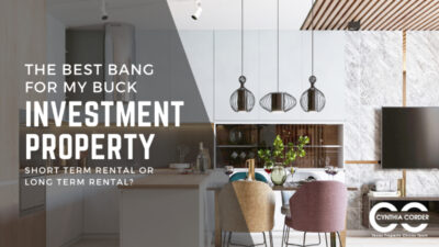 The best bang for my buck Investment Property - Short Term Rental or Long Term Rental